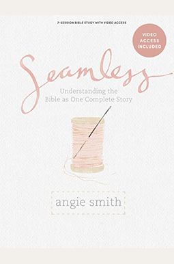 Seamless - Bible Study Book With Video Access Seamless - Bible Study Book With Video Access