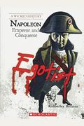 Napoleon (A Wicked History)