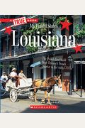 Louisiana (A True Book: My United States)
