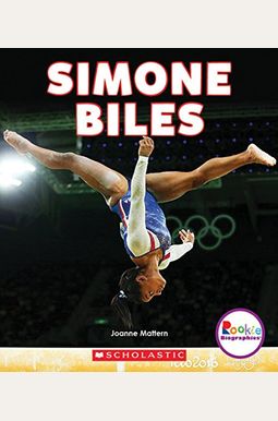 Simone Biles: America's Greatest Gymnast (Rookie Biographies) (Library Edition) Simone Biles: America's Greatest Gymnast (Rookie Biographies) (Library Edition)
