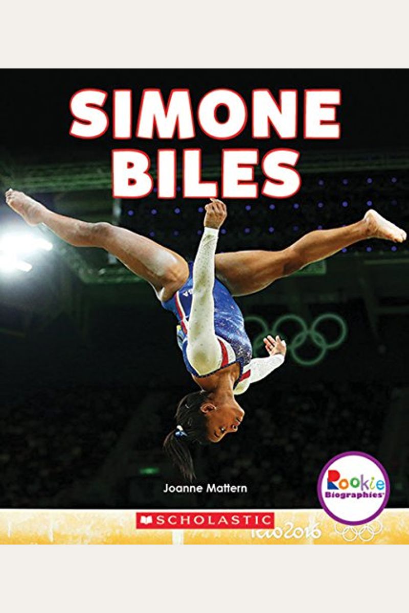 Simone Biles: America's Greatest Gymnast (Rookie Biographies) (Library Edition)
