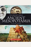 Ancient Mesopotamia (The Ancient World)