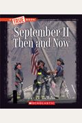September 11 Then and Now (a True Book: Disasters)