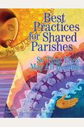 Best Practices For Shared Parishes: So That They May All Be One