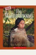 The Wampanoag (True Books: American Indians (Paperback))