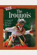 The Iroquois (True Books: American History (Paperback))