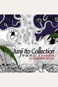 Junji Ito Collection: A Horror Coloring Book