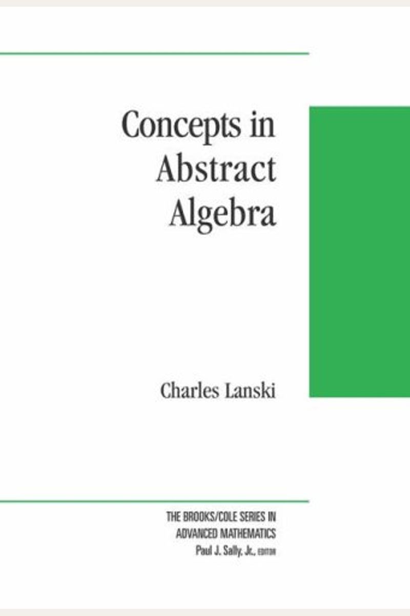 Buy Concepts In Abstract Algebra Book By Charles Lanski