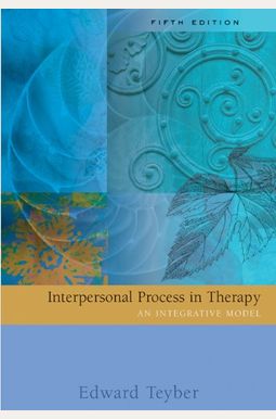Interpersonal Process in Therapy: An Integrative Model Interpersonal Process in Therapy: An Integrative Model