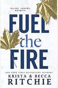 Fuel The Fire
