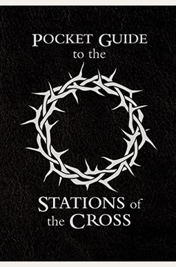 Pocket Guide To Stations Of The Cross Pocket Guide To Stations Of The Cross