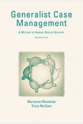 Generalist Case Management: A Method Of Human Service Delivery