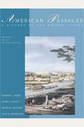 American Passages: A History Of The United States, Volume 1: To 1877, Brief
