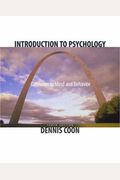 Introduction To Psychology: Gateways To Mind And Behavior [With Infotrac]