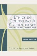 Ethics In Counseling And Psychotherapy: Standards, Research, And Emerging Issues
