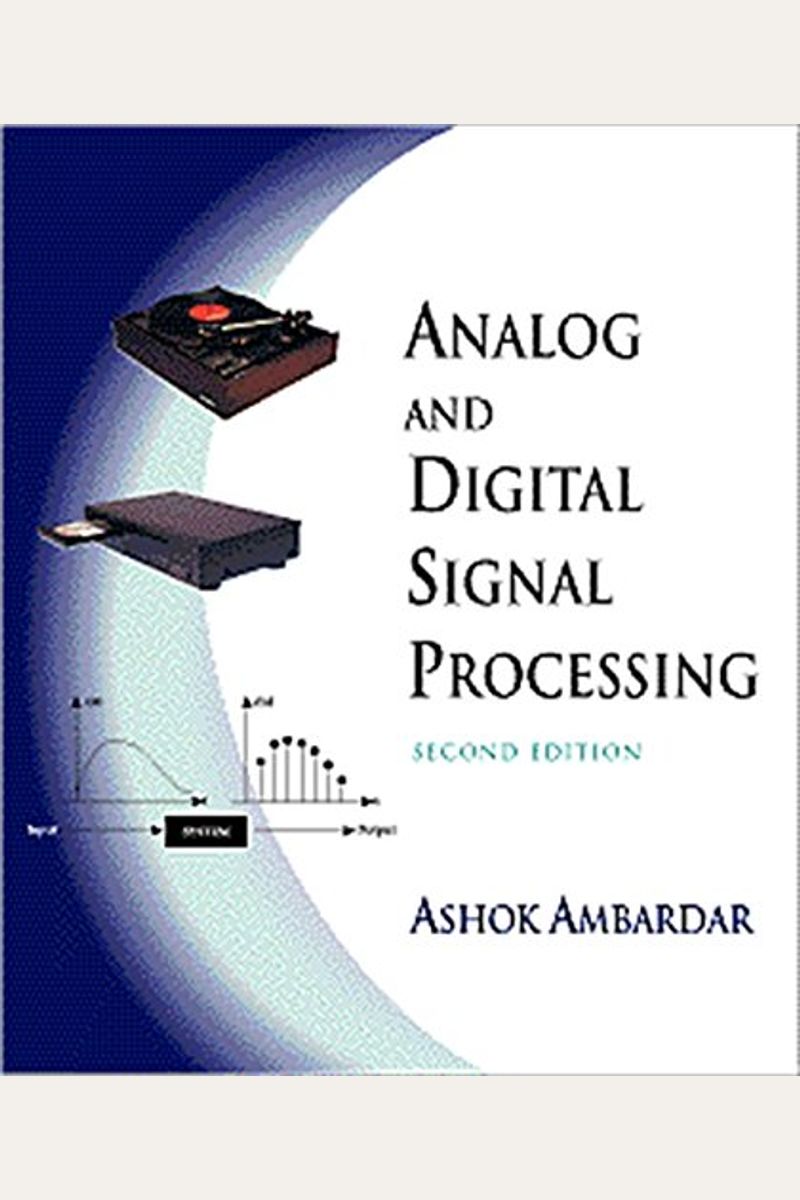 Buy Analog And Digital Signal Processing Book By Ashok Ambardar
