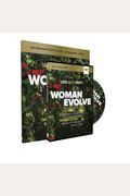 Woman Evolve Study Guide With Dvd: Break Up With Your Fears And Revolutionize Your Life