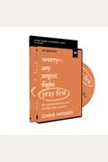 Pray First Study Guide with DVD The Transformative Power of a Life Built on Prayer