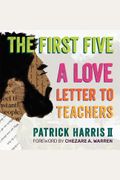 The First Five: A Love Letter To Teachers