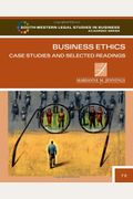 Business Ethics: Case Studies And Selected Readings