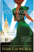 The Hollywood Spy: A Maggie Hope Mystery