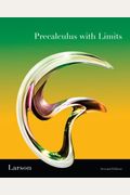 Precalculus With Limits, Second Edition And Technology Guide, Fourth Edition [With Cdrom]