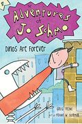 Dinos Are Forever (The Adventures Of Jo Schmo)