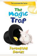 The Magic Trap (The Lemonade War Series)