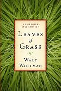 Leaves of Grass The Original  Edition