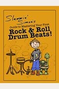 Slammin Simons Guide to Mastering Your First Rock  Roll Drum Beats