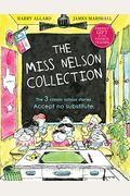 The Miss Nelson Collection: 3 Complete Books In 1!: Miss Nelson Is Missing, Miss Nelson Is Back, And Miss Nelson Has A Field Day