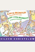 Cinco Monitos Brincando En La Cama/Five Little Monkeys Jumping On The Bed: Bilingual Spanish-English