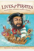 Lives Of The Pirates: Swashbucklers, Scoundrels (Neighbors Beware!)