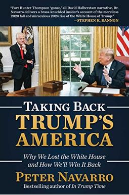 Taking Back Trump's America: Why We Lost The White House And How We'll Win It Back Taking Back Trump's America: Why We Lost The White House And How We'll Win It Back