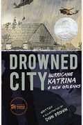 Drowned City: Hurricane Katrina And New Orleans