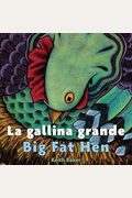 La Gallina Grande/Big Fat Hen