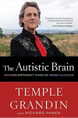 The Autistic Brain: Thinking Across The Spectrum The Autistic Brain: Thinking Across The Spectrum
