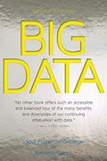 Big Data: A Revolution That Will Transform How We Live, Work, And Think