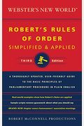 Webster's New World Robert's Rules Of Order Simplified And Applied, Third Ed.
