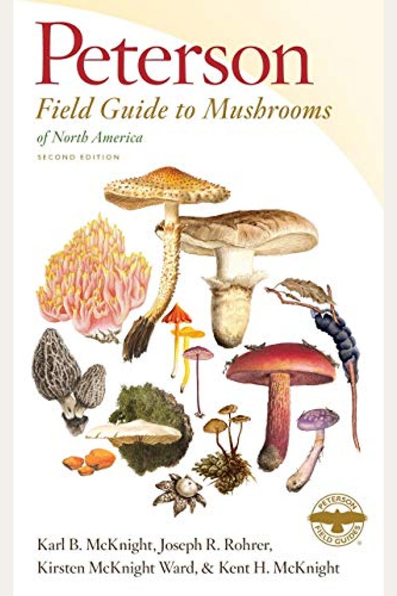 Peterson Field Guide To Mushrooms Of North America, Second Edition