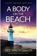 A Body On The Beach: A Totally Addictive Cozy Mystery Novel