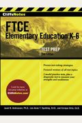 Cliffsnotes Ftce Elementary Education K-6, 2nd Edition