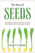The Story Of Seeds: Our Food Is In Crisis. What Will You Do To Protect It?