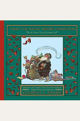 'Twas the Night Before Christmas 'Twas the Night Before Christmas