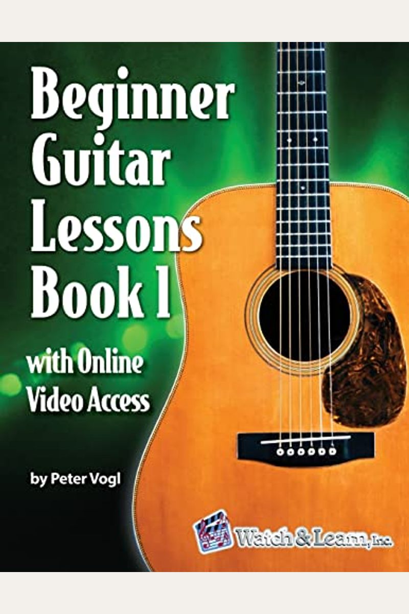 Buy Beginner Guitar Lessons Book 1 With Online Video Access Book By