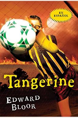 Tangerine (Spanish Edition) Tangerine (Spanish Edition)