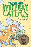 Tales For Very Picky Eaters