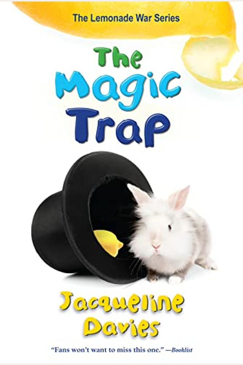 The Magic Trap (The Lemonade War Series)