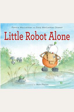 Little Robot Alone Little Robot Alone