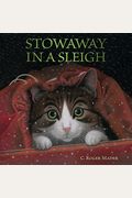 Stowaway In A Sleigh: A Christmas Holiday Book For Kids